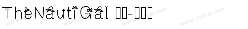 TheNautiGal 普通字体转换